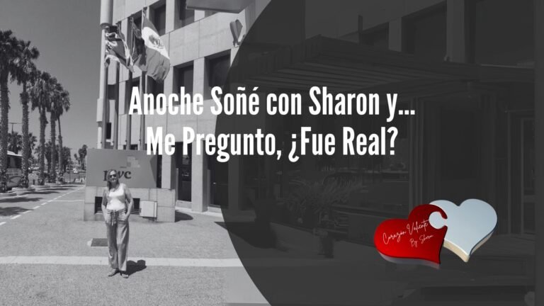 Anoche Soñé con Sharon y…